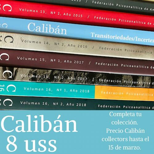 Calibán Revista Latinoamericana de Psicoanálisis 