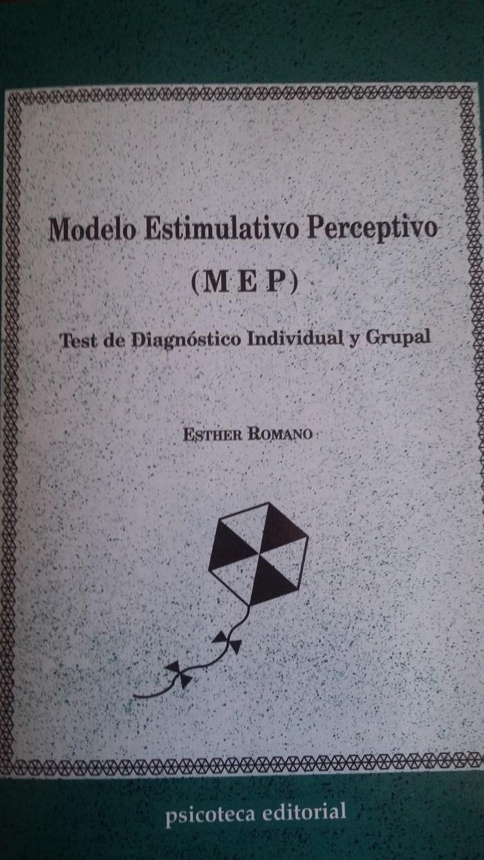 Modelo Estimulativo Perceptivo (MEP). Test de diagnóstico individual y grupal