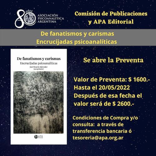 “De fanatismos y carismas. Encrucijadas psicoanalíticas”