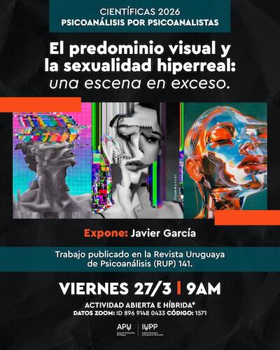 El predominio visual y la sexualidad hiperreal: Una escena en exceso. J. García