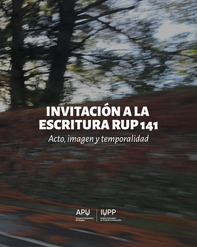 Invitación RUP 141 "Acto, imagen y temporalidad"