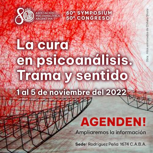 La cura en psicoanálisis. Trama y sentido.