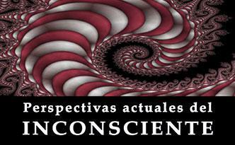 Perspectivas actuales del INCONSCIENTE