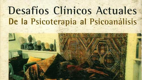 XXVII Congreso Interno y XXXVII Symposium: “Desafíos Clínicos Actuales. De la Psicoterapia al Psicoanálisis”