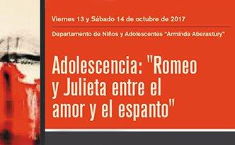Adolescencia: “Romeo y Julieta entre el amor y el espanto”