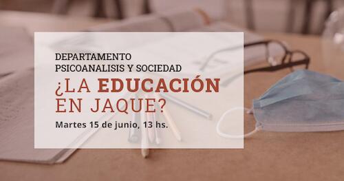 La Educación en Jaque?