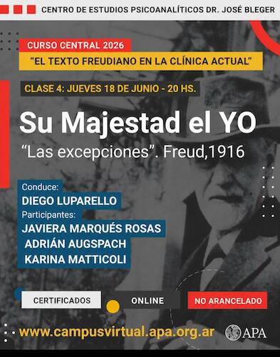 Su majestad el YO. Las excepciones. Freud 1916 .